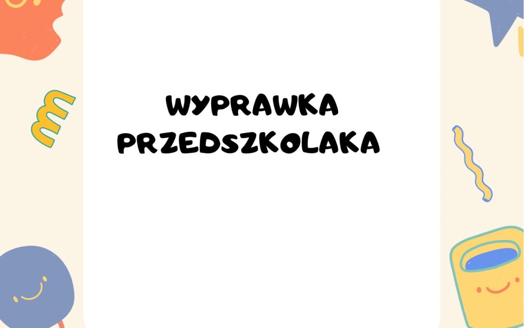 Wyprawka przedszkolaka