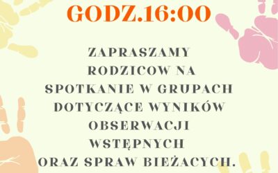 Zapraszamy rodziców na spotkanie z wychowawcami grup.
